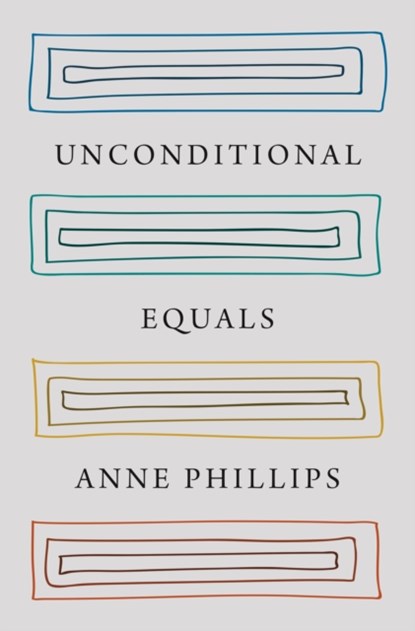 Unconditional Equals, Anne Phillips - Gebonden - 9780691210353