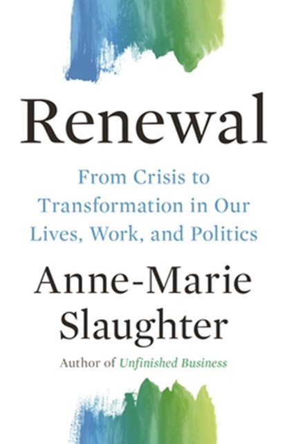 Renewal, Anne-Marie Slaughter - Gebonden - 9780691210568