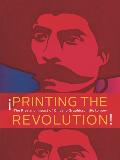 ¡Printing the Revolution!, Claudia E. Zapata ; Terezita Romo ; E. Carmen Ramos ; Tatiana Reinoza - Paperback - 9780691210803