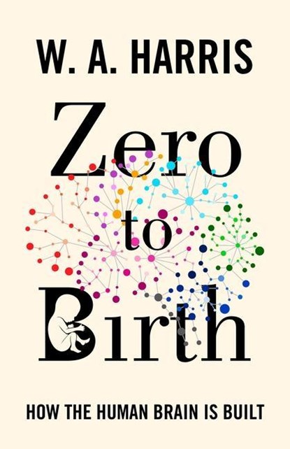 Zero to Birth, William A. Harris - Gebonden - 9780691211312