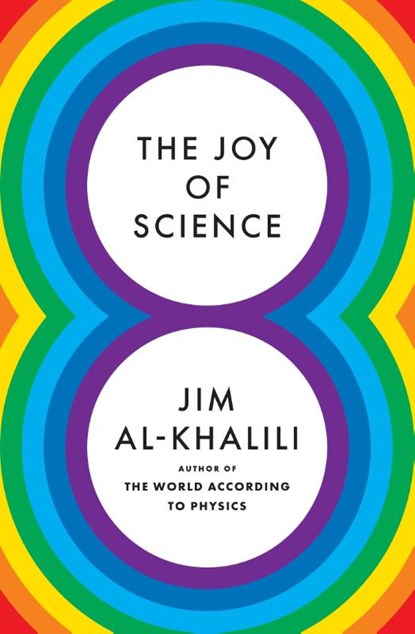 The Joy of Science, Jim Al-Khalili - Gebonden Gebonden - 9780691211572