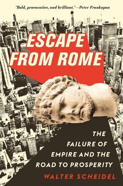 Escape from Rome, Walter Scheidel - Paperback - 9780691216737
