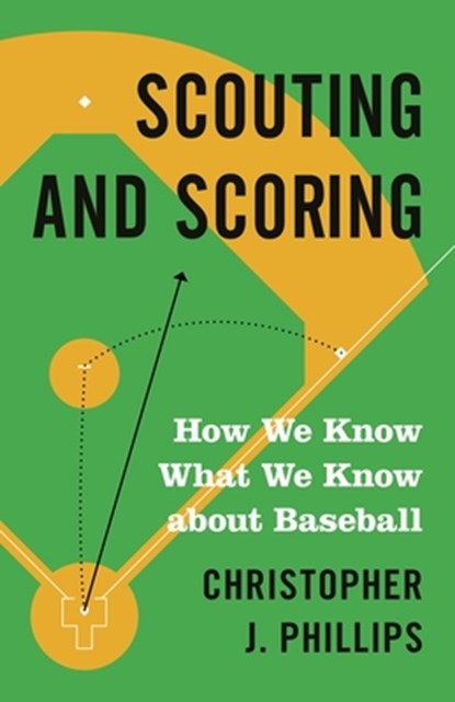 Scouting and Scoring, Christopher J. Phillips - Paperback - 9780691217161
