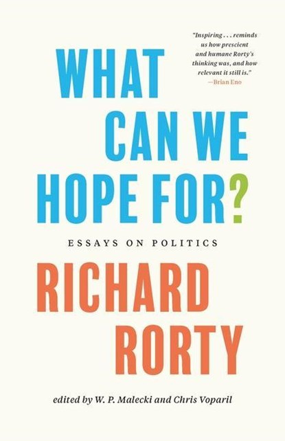 What Can We Hope For?, Richard Rorty - Gebonden - 9780691217529