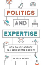 Politics and Expertise | Zeynep Pamuk | 