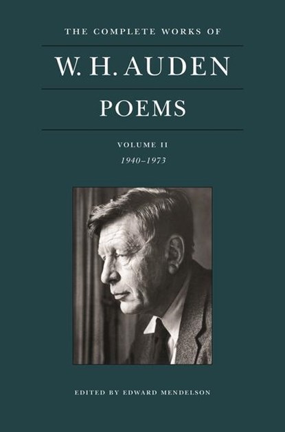 The Complete Works of W. H. Auden: Poems, Volume II, W. H. Auden - Gebonden - 9780691219301