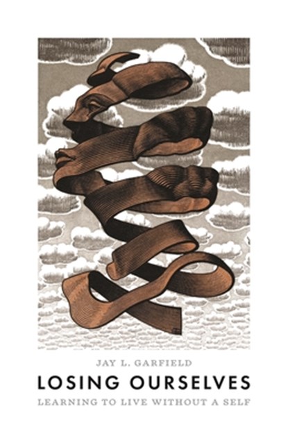 Losing Ourselves, Jay L. Garfield - Gebonden - 9780691220284
