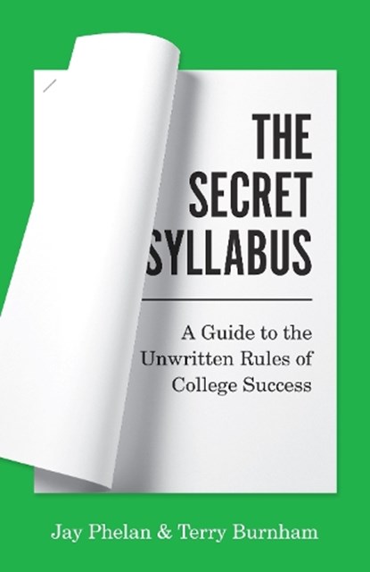 The Secret Syllabus, Jay Phelan ; Terry Burnham - Paperback - 9780691224428