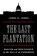 The Last Plantation, James R. Jones - Paperback - 9780691225852