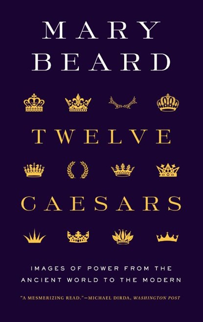Twelve Caesars, Mary Beard - Paperback - 9780691225876