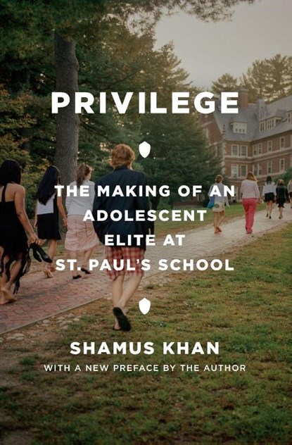 Privilege, Shamus Rahman Khan - Paperback - 9780691229201