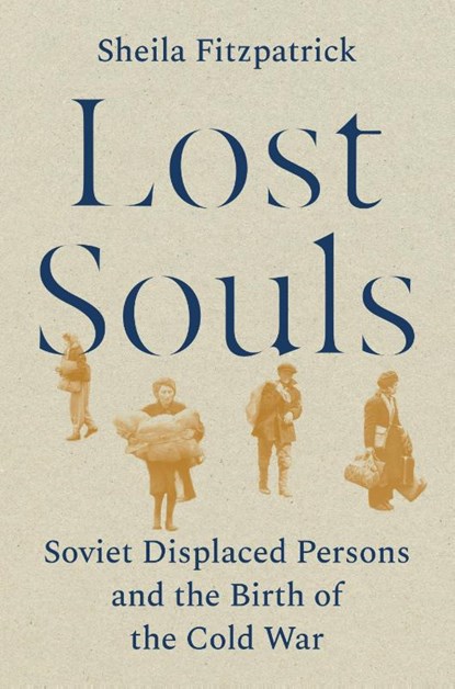 Lost Souls, Sheila Fitzpatrick - Gebonden - 9780691230023