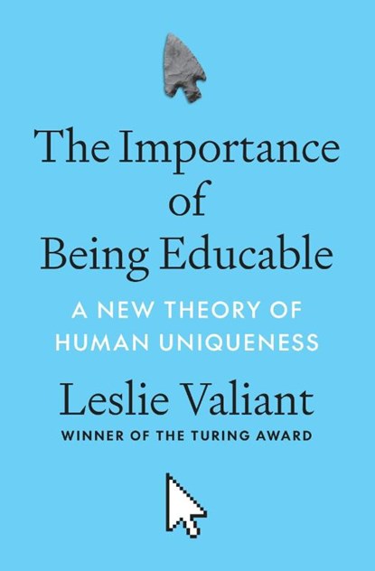 The Importance of Being Educable, Leslie Valiant - Paperback - 9780691230573