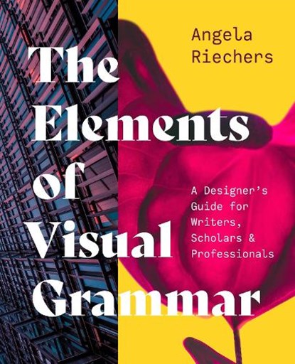 The Elements of Visual Grammar, Angela Riechers - Gebonden - 9780691231235