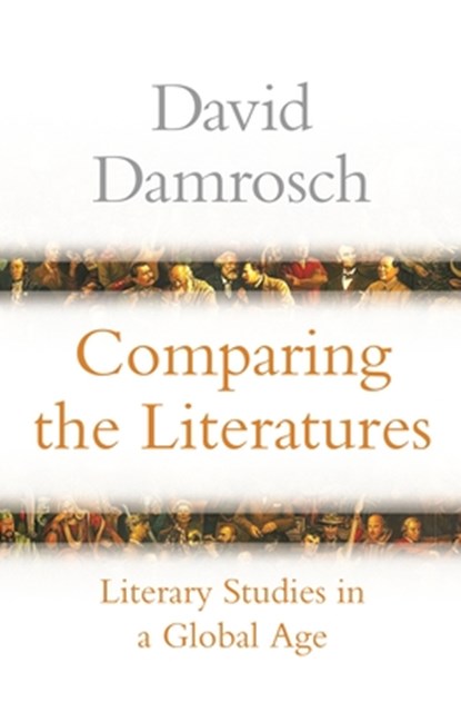 Comparing the Literatures, David Damrosch - Paperback - 9780691234557