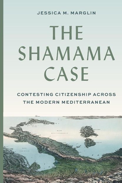 The Shamama Case, Jessica Marglin - Paperback - 9780691237138