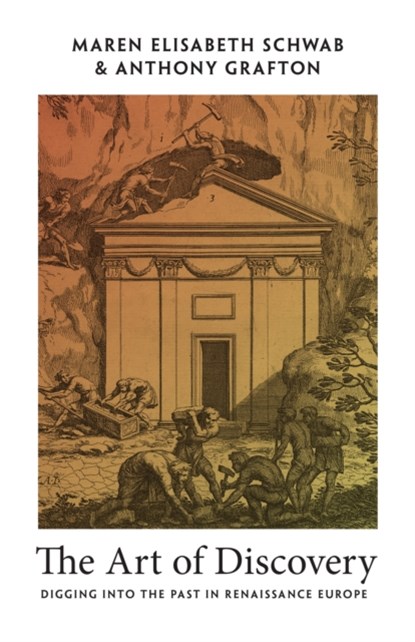 The Art of Discovery, Maren Elisabeth Schwab ; Anthony Grafton - Gebonden - 9780691237145