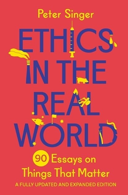 Ethics in the Real World, Peter Singer - Paperback - 9780691237862