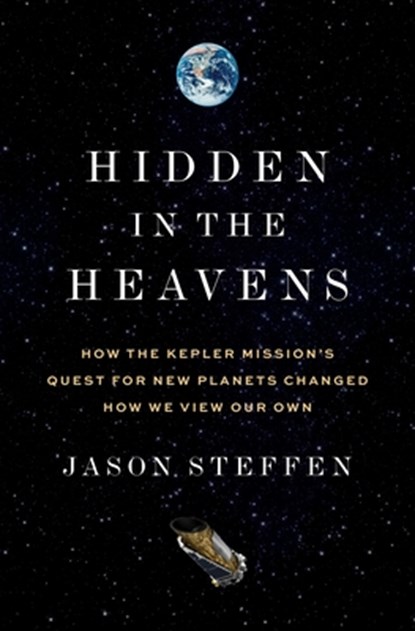 Hidden in the Heavens, Dr Jason Steffen - Gebonden - 9780691242477