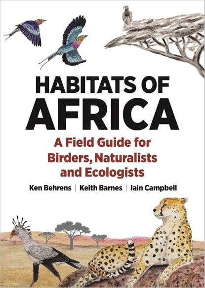 Habitats of Africa, Ken Behrens ; Keith Barnes ; Iain Campbell - Paperback - 9780691244761