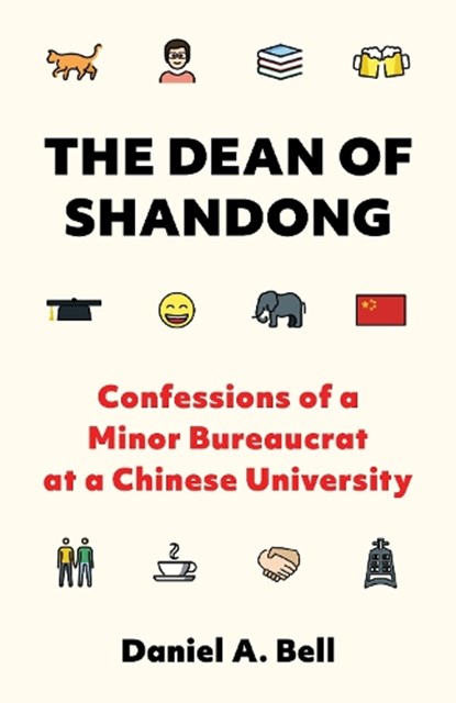 The Dean of Shandong, Daniel A. Bell - Gebonden - 9780691247120