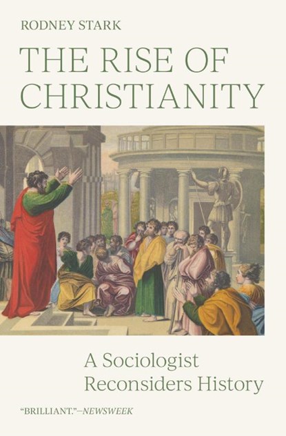 The Rise of Christianity, Rodney Stark - Paperback - 9780691248042