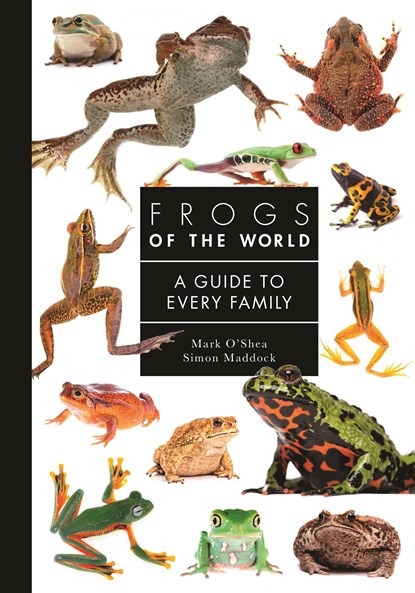 Frogs of the World, Mark O'Shea ; Simon Maddock - Gebonden - 9780691248301