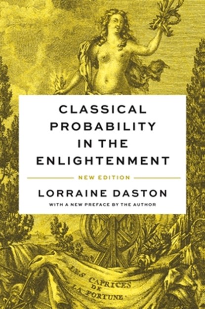 Classical Probability in the Enlightenment, New Edition, Lorraine Daston - Paperback - 9780691248509
