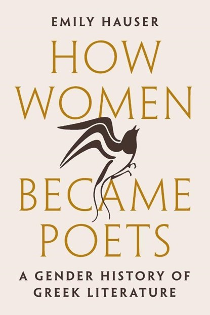 How Women Became Poets, Emily Hauser - Paperback - 9780691248769