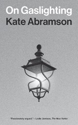 On Gaslighting - Kate Abramson - 9780691249384