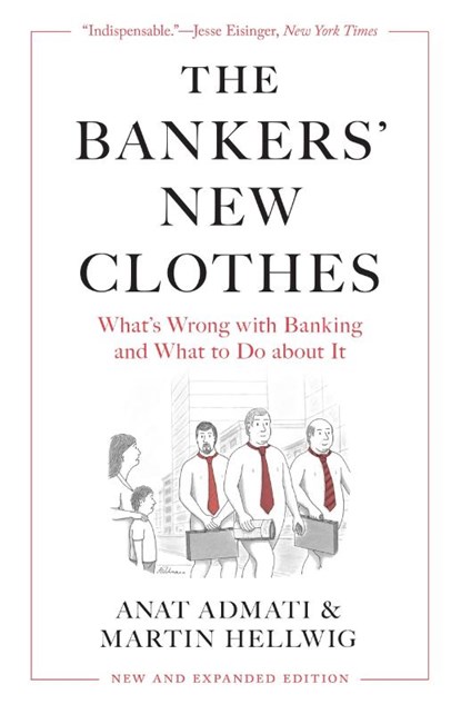 The Bankers’ New Clothes, Anat Admati ; Martin Hellwig - Paperback - 9780691251707