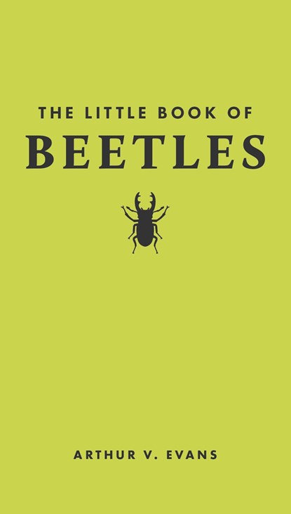 The Little Book of Beetles, Arthur V. Evans - Gebonden - 9780691251776