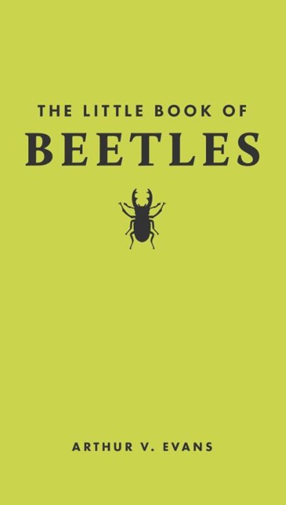 The Little Book of Beetles, Arthur V. Evans - Gebonden - 9780691251776