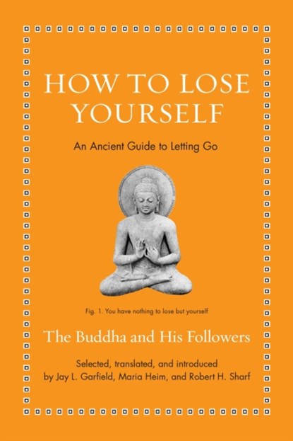 How to Lose Yourself, The Buddha - Gebonden - 9780691252636