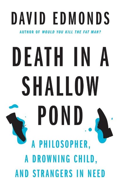 Death in a Shallow Pond, David Edmonds - Gebonden - 9780691254029