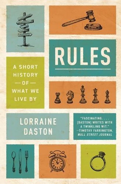 Rules, Lorraine Daston - Paperback - 9780691254081