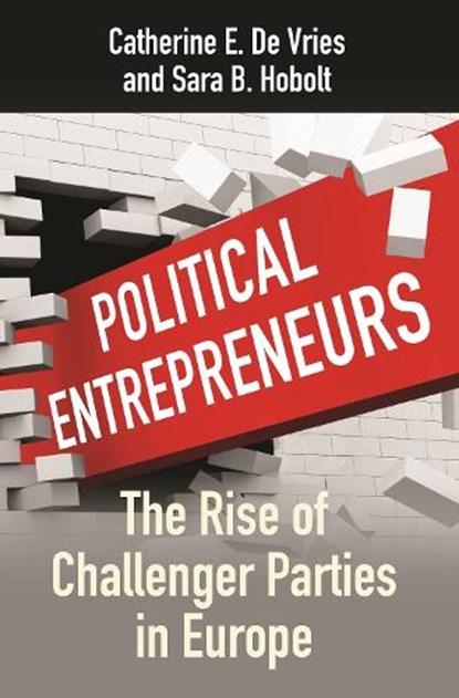 Political Entrepreneurs, Catherine E. De Vries ; Sara B. Hobolt - Paperback - 9780691254128