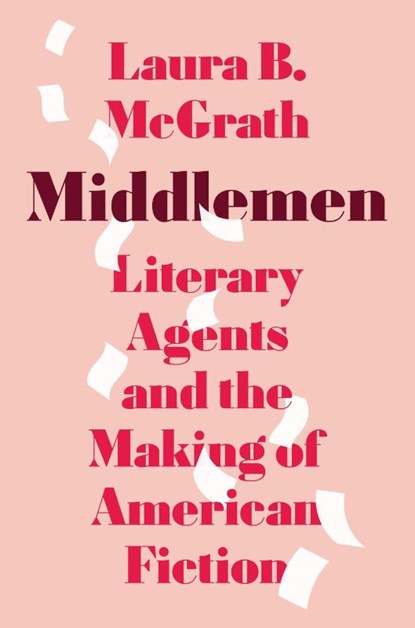 Middlemen, Laura B. McGrath - Gebonden - 9780691256160