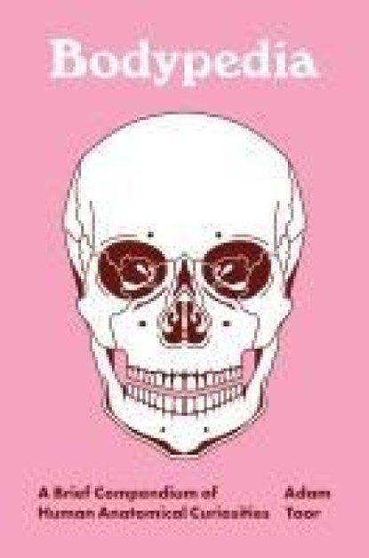 Bodypedia, Dr. Adam Taor - Gebonden - 9780691256788