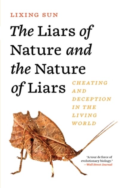 The Liars of Nature and the Nature of Liars, Lixing Sun - Paperback - 9780691256849