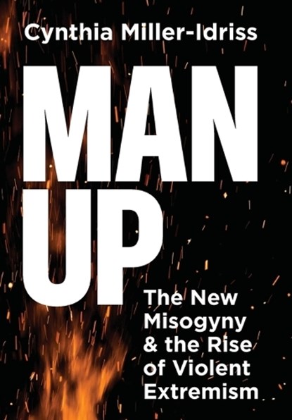 Man Up, Cynthia Miller-Idriss - Gebonden - 9780691257549