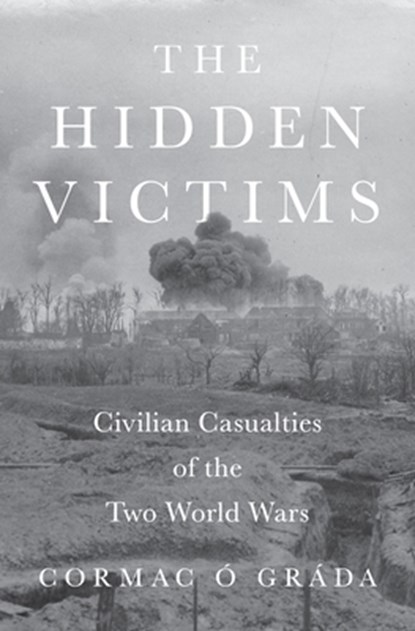The Hidden Victims, Cormac O Grada - Gebonden - 9780691258751