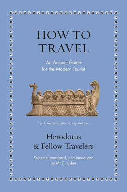 How to Travel, Herodotus - Gebonden - 9780691259062