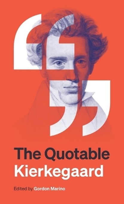 The Quotable Kierkegaard, Søren Kierkegaard - Paperback - 9780691259383