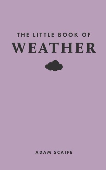 The Little Book of Weather, Adam Scaife - Gebonden - 9780691259994