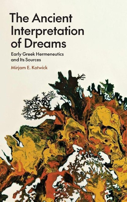 The Ancient Interpretation of Dreams, Mirjam E. Kotwick - Gebonden - 9780691263557