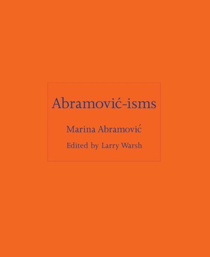 Abramovic-isms, Marina Abramovic - Gebonden - 9780691263731