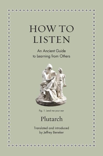 How to Listen, Plutarch - Gebonden - 9780691265582