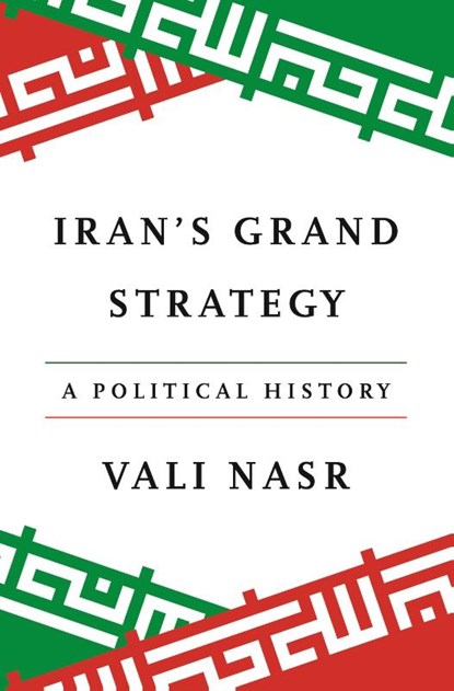 Iran's Grand Strategy, Vali Nasr - Paperback - 9780691269061