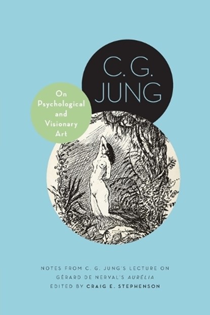 On Psychological and Visionary Art, C. G. Jung - Paperback - 9780691270975